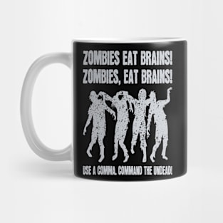 Zombies Eat Brains Mug